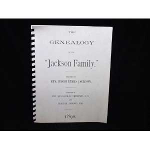   of the Jackson Family Rev. Hugh Parks (prepared by) Jackson Books