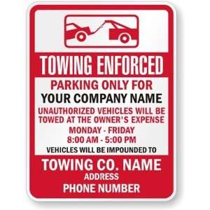  Towing Enforced Parking Only For, Your Company Name 