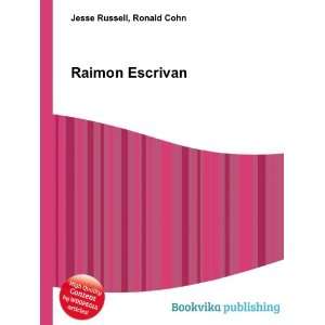  Raimon Escrivan Ronald Cohn Jesse Russell Books