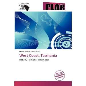    West Coast, Tasmania (9786139351220) Lennox Raphael Eyvindr Books