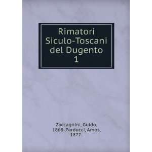  Rimatori Siculo Toscani del Dugento. 1 Guido, 1868 