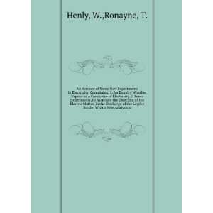   the Leyden Bottle With a New Analysis o W.,Ronayne, T. Henly Books