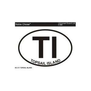  TOPSAIL ISLAND Oval Bumper Sticker Automotive