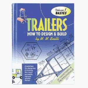  How to Design and Build Trailers   Vol. 1 