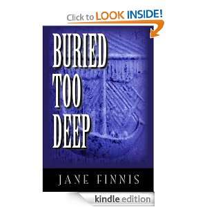 Buried Too Deep Jane Finnis  Kindle Store