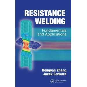  Resistance Welding **ISBN 9780849323461** Hongyan 
