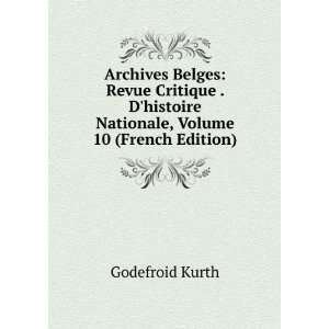  Archives Belges Revue Critique . Dhistoire Nationale 
