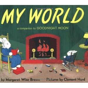  My World [Paperback] Margaret Wise Brown Books
