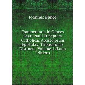   Tribus Tomis Distincta, Volume 1 (Latin Edition) Joannes Bence Books