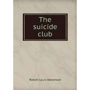  The suicide club Robert Louis Stevenson Books