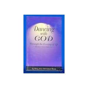  DANCING WITH GOD through the evening of life Everything 