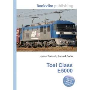  Toei Class E5000 Ronald Cohn Jesse Russell Books