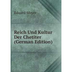  Reich Und Kultur Der Chetiter (German Edition 