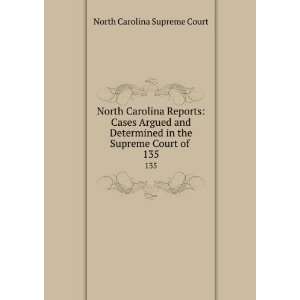   in the Supreme Court of . 135 North Carolina Supreme Court Books
