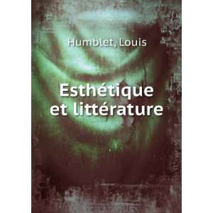  EsthÃ©tique et littÃ©rature Louis Humblet Books