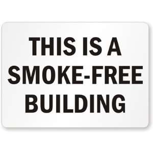  This Is A Smoke Free Building Laminated Vinyl Sign, 14 x 