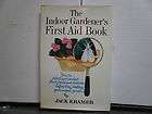 THE INDOOR GARDENERS FIRST AID BOOK   JACK KRAMER (HC)