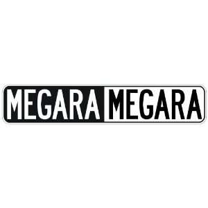   NEGATIVE MEGARA  STREET SIGN