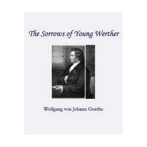  The Sorrows of Young Werther Publisher CreateSpace 