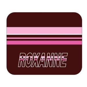  Personalized Gift   Roxanne Mouse Pad 