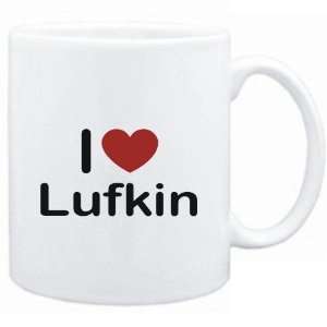  Mug White I LOVE Lufkin  Usa Cities