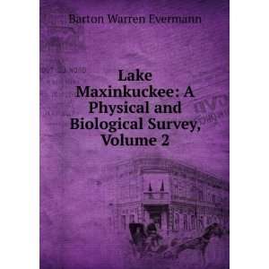  Lake Maxinkuckee A Physical and Biological Survey, Volume 