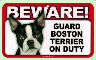 Beware Guard Boston Terrier on Duty Sign New  