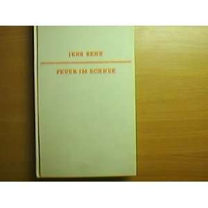 Feuer Im Schnee Jens Rehn  Books