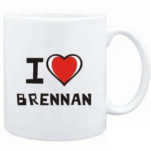 Mug White I love Brennan  Last Names 