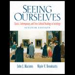 Seeing Ourselves  Classic, Contemporary, and Cross Cultural Readings 