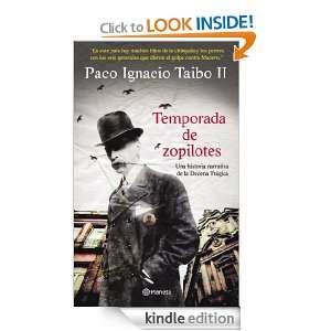 Temporada de zopilotes (Spanish Edition) Taibo II Paco Ignacio 