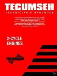 Tecumseh Technicians Hand Book 2 cycle Engines  