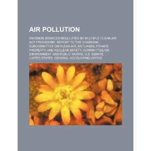  Air pollution emission sources regulated by multiple Clean Air 