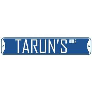   TARUN HOLE  STREET SIGN