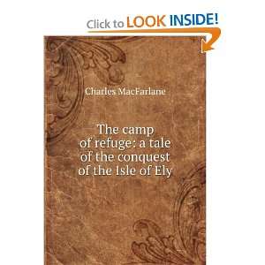 The camp of refuge; Charles MacFarlane Books