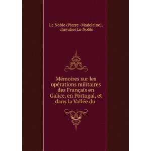   VallÃ©e du . chevalier Le Noble Le Noble (Pierre  Madeleine) Books