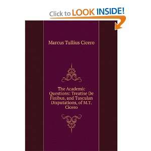   Tusculan Disputations, of M.T. Cicero Marcus Tullius Cicero Books