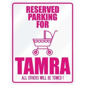    New  Reserved Parking For Tamra  Parking Name