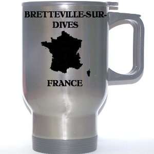  France   BRETTEVILLE SUR DIVES Stainless Steel Mug 