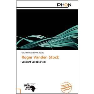    Roger Vanden Stock (9786138536802) Claus Matthias Benedict Books