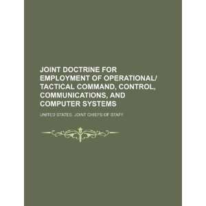  employment of operational/tactical command, control, communications 
