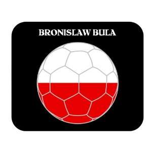  Bronislaw Bula (Poland) Soccer Mouse Pad 