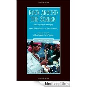 Rock around the screen. Storie di cinema e musica pop (Cinema e storia 