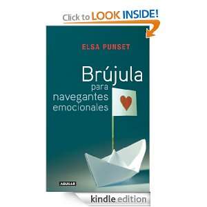 Brújula para navegantes emocionales (Spanish Edition) Punset Elsa 