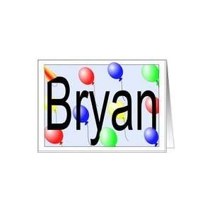  Bryans Birthday Invitation, Party Balloons Card Toys 