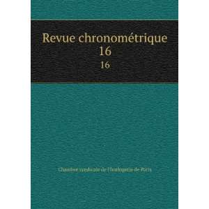   ©trique. 16 Chambre syndicale de lhorlogerie de Paris Books