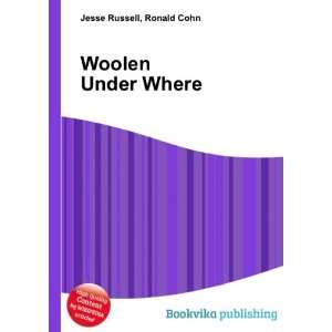  Woolen Under Where Ronald Cohn Jesse Russell Books