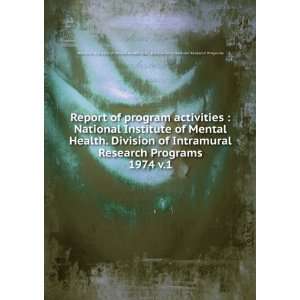  Report of program activities  National Institute of Mental 