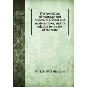   and its relation to the law of the state M 1828 1903 Mielziner Books