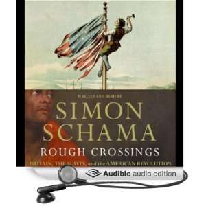  Rough Crossings Britain, the Slaves, and the American 